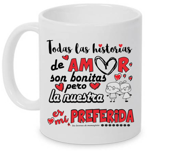 TAZA HISTORIAS DE AMOR BONITAS