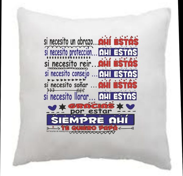 COJÍN ESTAR SIEMPRE AHÍ PAPÁ