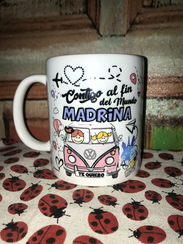 TAZA MADRINA CONTIGO AL FIN DEL MUNDO