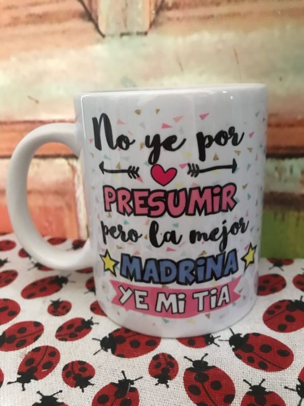 TAZA MADRINA NO YE POR PRESUMIR