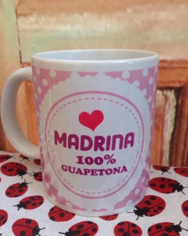 TAZA MADRINA 100%GUAPETONA