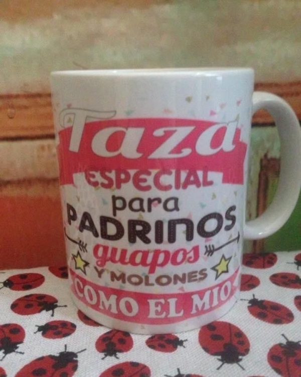 TAZA ESPECIAL PARA PADRINOS GUAPOS