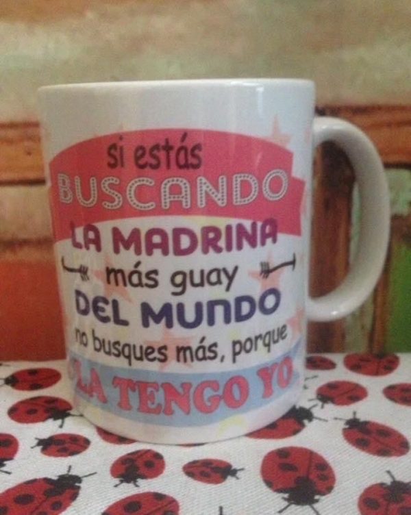 TAZA BUSCANDO LA MADRINA GUAY